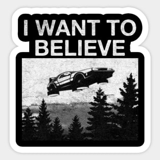 I Want To Believe Delorean Sticker